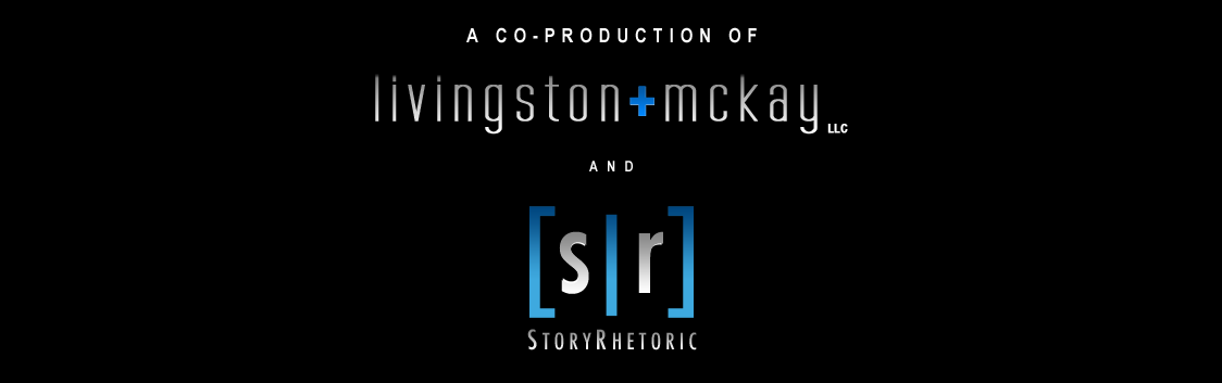 Co-Production of Livingston+McKay and StoryRhetoric
